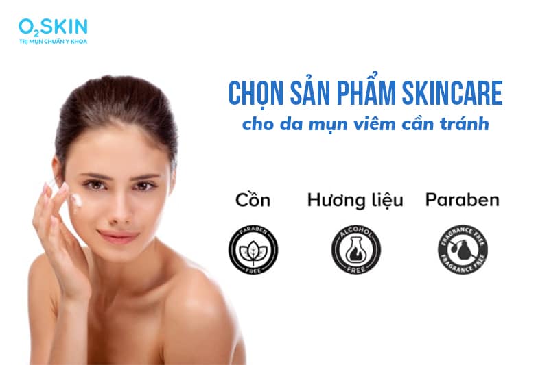 Cách chọn sản phẩm skincare cho da mụn viêm