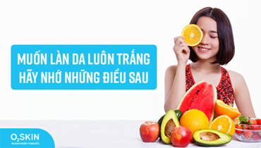 Muốn Làn Da Luôn Trắng Hãy Nhớ Những Điều Sau