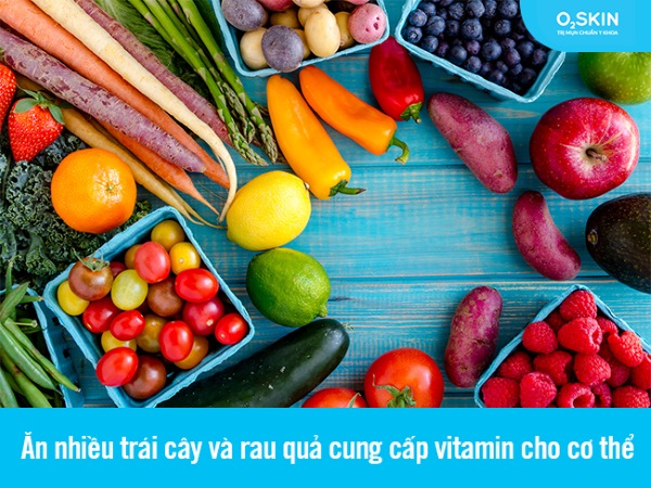 Bổ sung nhiều vitamin giúp các vết sẹo rỗ được nhanh chóng lấp đầy, da hồi phục nhanh.