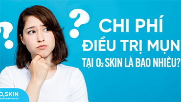 Chi Phí Điều Trị Mụn Tại O2 SKIN