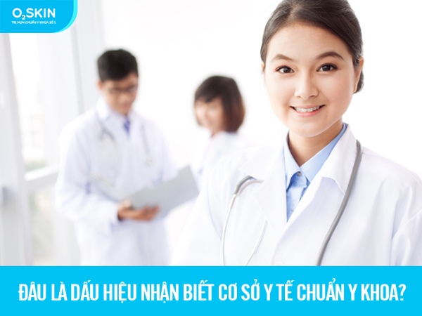 Dấu hiệu nhận biết cơ sở trị mụn uy tín