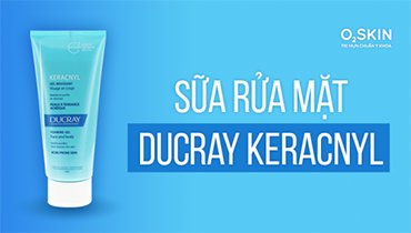 Sữa Rửa Mặt Ducray Keracnyl