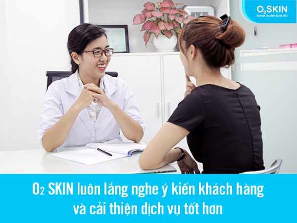 O2 SKIN Luôn lắng nghe ý kiến của khách hàng và cản thiện dịch vụ tốt hơn