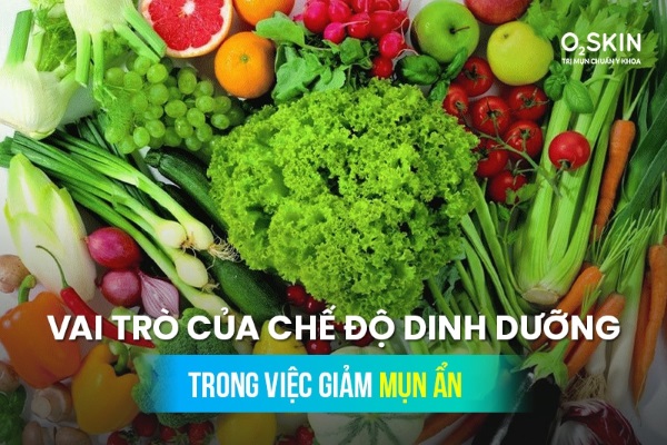 ăn gì để hết mụn ẩn