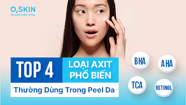 Sản phẩm peel da nào tốt? Gợi ý 7 sản phẩm được yêu thích hiện nay