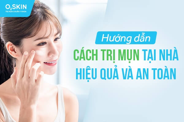 cách trị mụn tại nhà