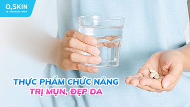 Thực phẩm chức năng trị mụn, đẹp da