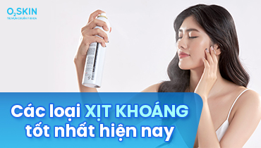 Các loại xịt khoáng tốt nhất hiện nay