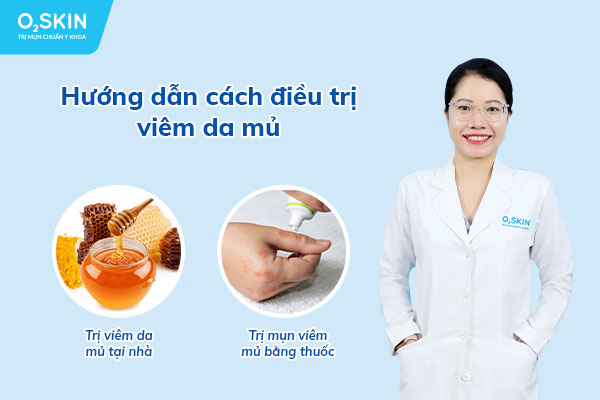 Hướng dẫn cách điều trị viêm da mủ