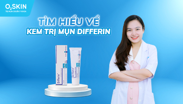 Kem trị mụn Differin gel: công dụng, cách dùng, chỉ định và chống chỉ định