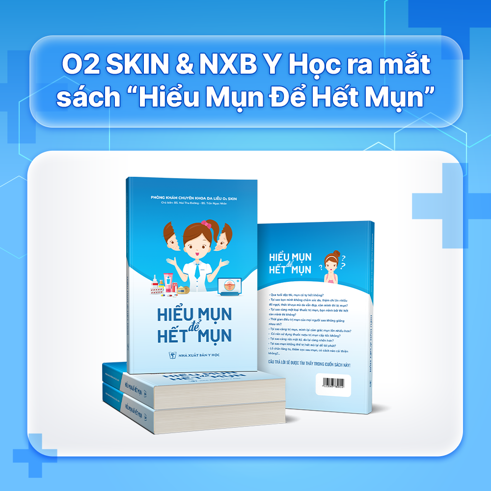O2 SKIN và Nhà xuất bản Y học ra mắt sách Hiểu Mụn Để Hết Mụn