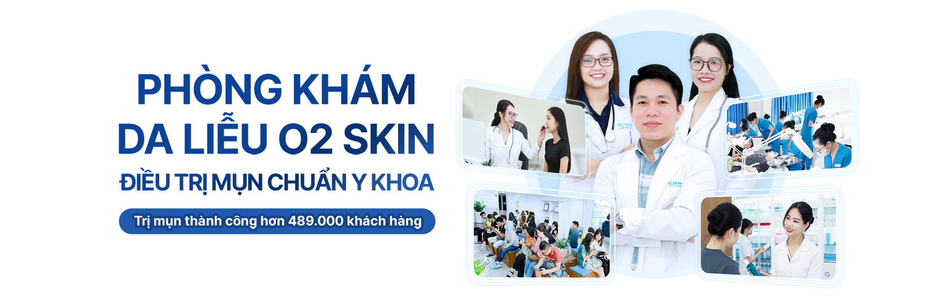 O2 SKIN - Phòng khám da liễu trị mụn chuẩn y khoa từ 2015