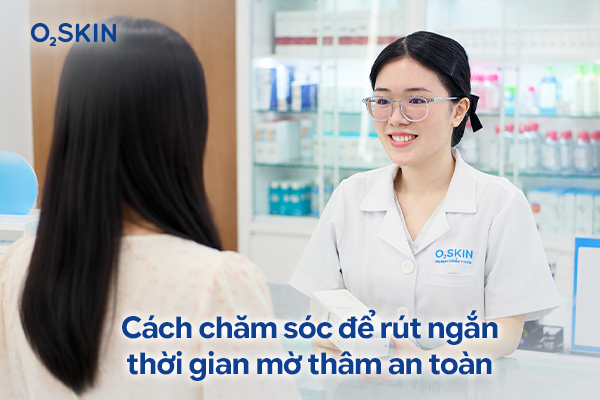 Cách chăm sóc để rút ngắn thời gian mờ thâm an toàn