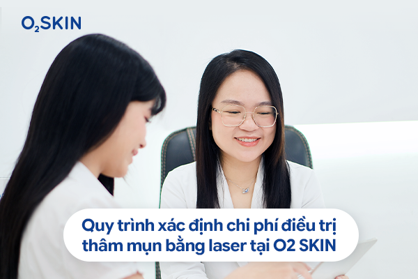quy-trinh-xac-dinh-chi-phi-dieu-tri-tham-mun-bang-laser-tai-o2skin