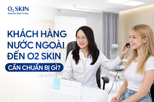O2 SKIN có tiếp nhận khách hàng nước ngoài không?