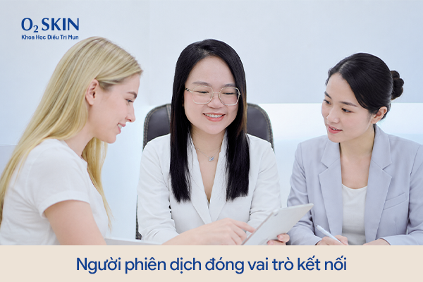 Người phiên dịch đóng vai trò kết nối