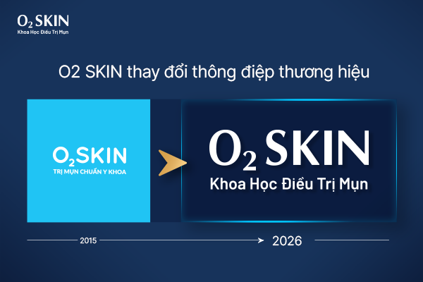 O2 SKIN thay đổi thông điệp thương hiệu